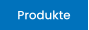 Produkte